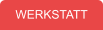 WERKSTATT